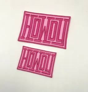 Howdy Pink Embroidered Patch